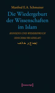 Cover von Die Wiedergeburt der Wissenschaften im Islam