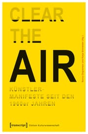 Cover von »Clear the Air«. Künstlermanifeste seit den 1960er Jahren
