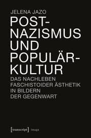Cover von Postnazismus und Populärkultur