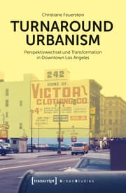 Cover von Turnaround Urbanism - Perspektivwechsel und Transformation in Downtown Los Angeles