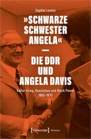 Cover von »Schwarze Schwester Angela« - Die DDR und Angela Davis