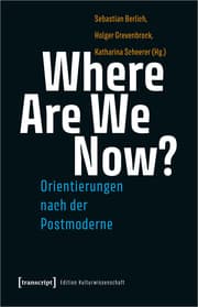 Cover von Where Are We Now? - Orientierungen nach der Postmoderne