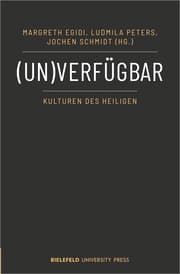 Cover von (Un)verfügbar - Kulturen des Heiligen