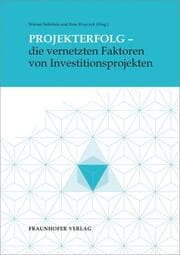 Cover von Projekterfolg - die vernetzten Faktoren von Investitionsprojekten.