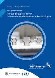 Cover von Verbundfließpressen von Aluminiumhybridbauteilen in Prozessfolgen