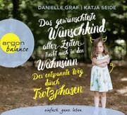 Cover von Das gewünschteste Wunschkind aller Zeiten treibt mich in den Wahnsinn