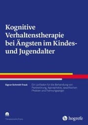Cover von Kognitive Verhaltenstherapie bei Ängsten im Kindes- und Jugendalter