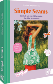 Cover von Simple Seams: Einfach wie nie: Nähprojekte für süße Accessoires