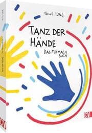 Cover von Tanz der Hände - das Mitmach Buch