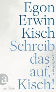 Cover von Schreib das auf, Kisch!