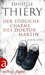 Cover von Der tödliche Charme des Doktor Martin