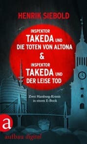 Cover von Inspektor Takeda und die Toten von Altona & Inspektor Takeda und der leise Tod