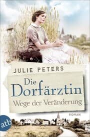 Cover von Die Dorfärztin - Wege der Veränderung