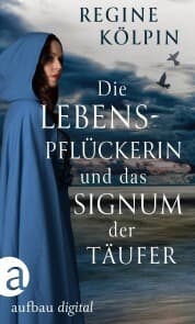 Cover von Die Lebenspflückerin und das Signum der Täufer
