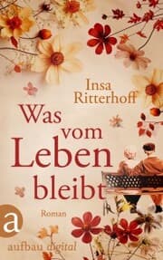 Cover von Was vom Leben bleibt