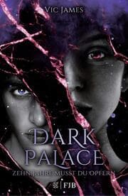 Cover von Dark Palace - Zehn Jahre musst du opfern
