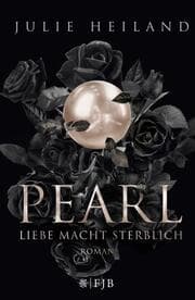 Cover von Pearl - Liebe macht sterblich