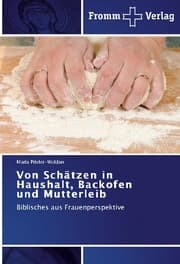 Cover von Von Schätzen in Haushalt, Backofen und Mutterleib