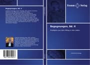 Cover von Begegnungen, Bd. II