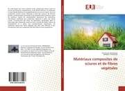 Cover von Matériaux composites de sciures et de fibres végétales