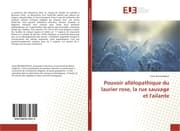 Cover von Pouvoir allélopathique du laurier rose, la rue sauvage et l'ailante
