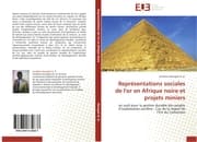 Cover von Représentations sociales de l'or en Afrique noire et projets miniers