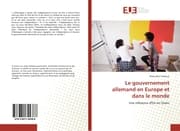 Cover von Le gouvernement allemand en Europe et dans le monde