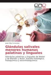 Cover von Glándulas salivales menores humanas palatinas y linguales