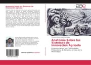 Cover von Anatomía Sobre los Sistemas de Innovación Agrícola