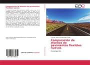 Cover von Comparación de diseños de pavimentos flexibles nuevos