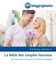 Cover von La bible des couples heureux