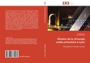 Cover von Histoire de la chirurgie osteo-articulaire à Lyon