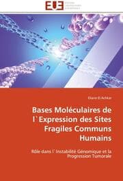 Cover von Bases Moleculaires de lExpression des Sites Fragiles Communs Humains
