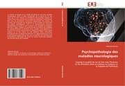 Cover von Psychopathologie des maladies neurologiques
