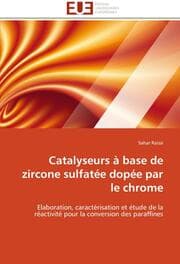 Cover von Catalyseurs à base de zircone sulfatée dopée par le chrome
