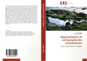 Cover von Régionalisation et cartographie des précipitations