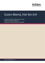 Cover von Guten Abend, hier bin ich!