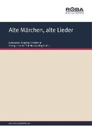 Cover von Alte Märchen, alte Lieder