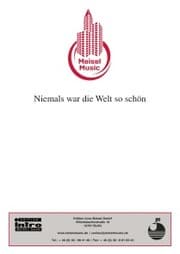 Cover von Niemals war die Welt so schön