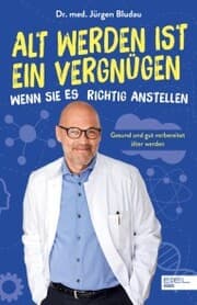 Cover von Alt werden ist ein Vergnügen, wenn Sie es richtig anstellen