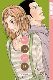 Cover von Nah bei dir - Kimi ni todoke 15