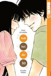 Cover von Nah bei dir - Kimi ni todoke 30