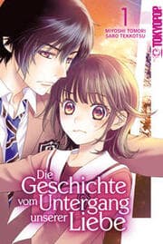 Cover von Die Geschichte vom Untergang unserer Liebe 1