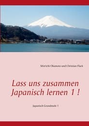 Cover von Lass uns zusammen Japanisch lernen 1!