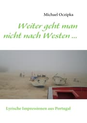 Cover von Weiter geht man nicht nach Westen ......