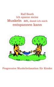 Cover von Ich spanne meine Muskeln an, damit ich mich entspannen kann
