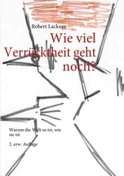 Cover von Wie viel Verrücktheit geht noch?