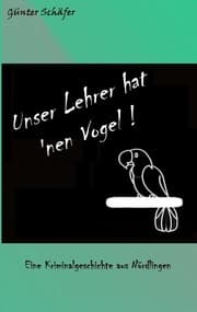 Cover von Unser Lehrer hat 'nen Vogel