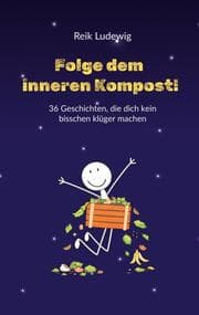 Cover von Folge dem inneren Kompost!