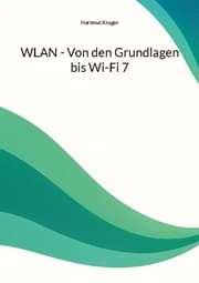 Cover von WLAN - Von den Grundlagen bis Wi-Fi 7